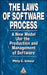 The Laws of Software Process: A New Model for the Production and Management of Software by Phillip G. Armour