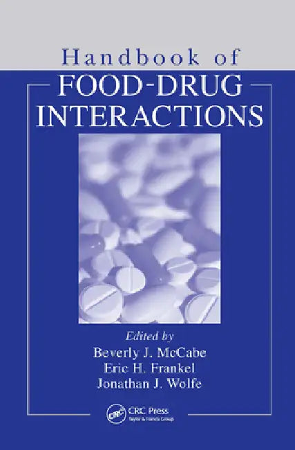 Handbook of Food-Drug Interactions by Beverly Mccabe-Sellers