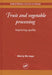 Fruit and Vegetable Processing: Improving Quality by W. M. F. (EDT) Jongen