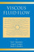 Viscous Fluid Flow by Tasos Papanastasiou, Georgios Georgiou, Andreas N. Alexandrou