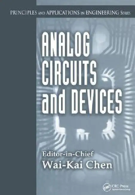 Analog Circuits and Devices by Wai-Kai Chen