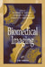 Biomedical Imaging by Karen M. Mudry