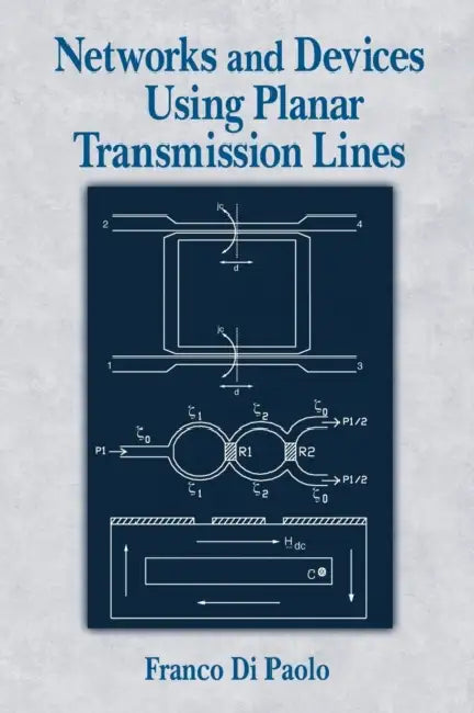 Networks and Devices Using Planar Transmissions Lines by Franco Di Paolo