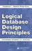 Logical Database Design Principles by John Garmany