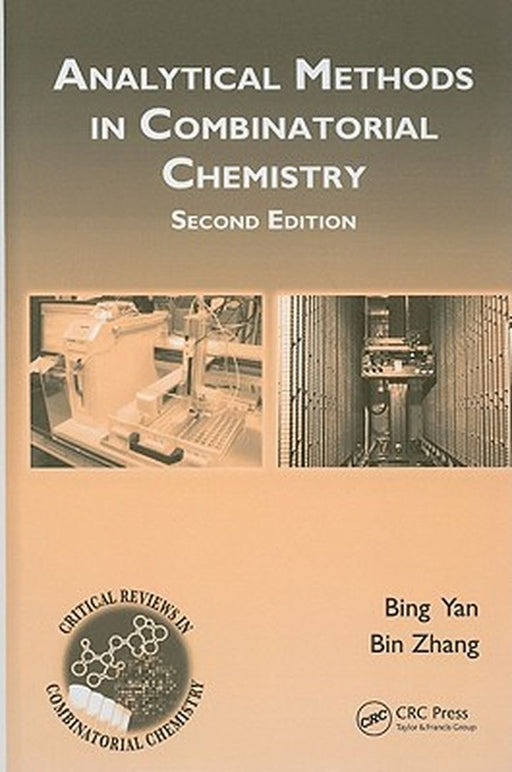 Analytical Methods in Combinatorial Chemistry by Bing Yan
