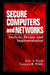 Securing Computer Networks: Anaysis Design and Implementation by Eric A. Fisch