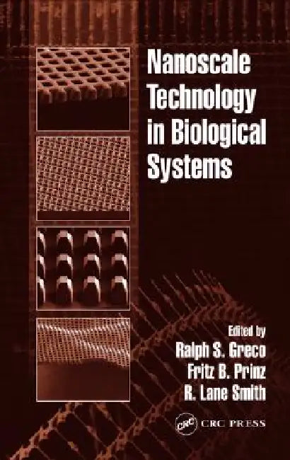 Nanoscale Technology in Biological Systems by Ralph S. Greco