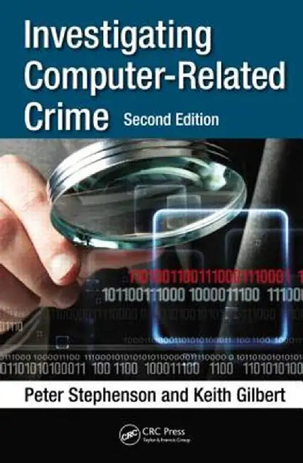 Investigating Computer-Related Crime by Peter Stephenson