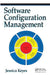 Software Configuration Management by Jessica Keyes