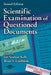 Scientific Examination of Questioned Documents by Michael S. Bisesi