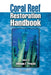 Coral Reef Restoration Handbook by William F. Precht