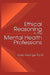 Ethical Reasoning in the Mental Health Professions by Gary G. Ford