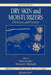 Dry Skin and Moisturizers: Chemistry and Function by Marie Loden