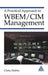 A Practical Approach to Wbem/CIM Management by Chris Hobbs