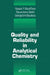Quality and Reliability in Analytical Chemistry by George E. Baiulescu, Raluca-Ioana Stefan, Hassan Y. Aboul-Enein