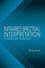 Infrared Spectral Interpretation: A Systematic Approach by Brian C. Smith