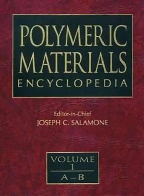 Polymeric Materials Encyclopedia by Salamone Joseph C.