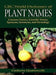 CRC World Dictionary of Plant Names: Common Names, Scientific Names, Eponyms, Synonyms, and Etymology by Quattrocchi Umberto