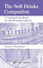 The Soft Drinks Companion: A Technical Handbook for the Beverage Industry by Maurice Shachman