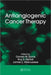 Antiangiogenic Cancer Therapy by Darren W. Davis, Roy S. Herbst, James L. Abbruzzese