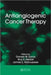 Antiangiogenic Cancer Therapy by Darren W. Davis, Roy S. Herbst, James L. Abbruzzese