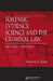 Forensic Evidence: Science and the Criminal Law by Terrence F. Kiely