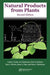 Natural Products from Plants by Leland J. Cseke, Ara Kirakosyan, Peter B. Kaufman