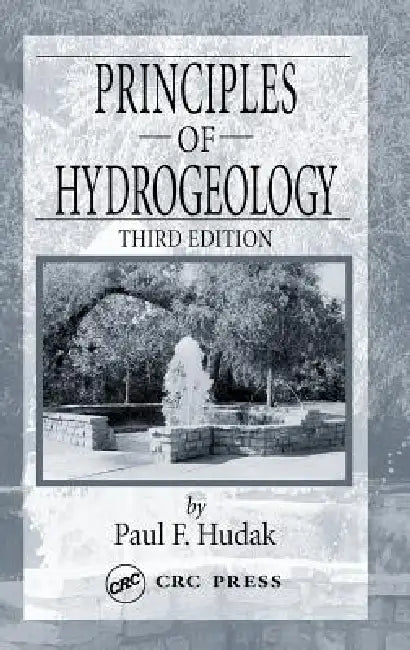 Principles of Hydrogeology by Paul F. Hudak