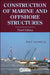 Construction of Marine and Offshore Structures by Jr. Gerwick Ben C., Jr. Gerwick Ben C.