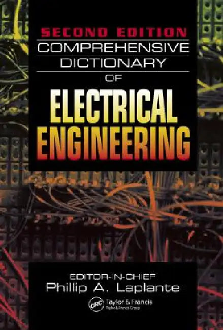Comprehensive Dictionary of Electrical Engineering by Philip A. Laplante