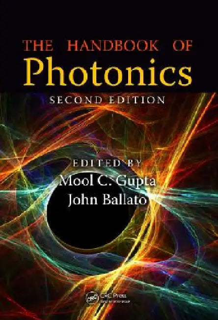 The Handbook of Photonics by Mool C. Gupta