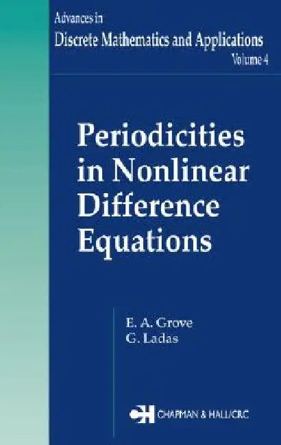 Periodicities in Nonlinear Difference Equations by E. A. Grove