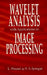 Wavelet Analysis With Applications To Image Processing by Lakshman Prasad