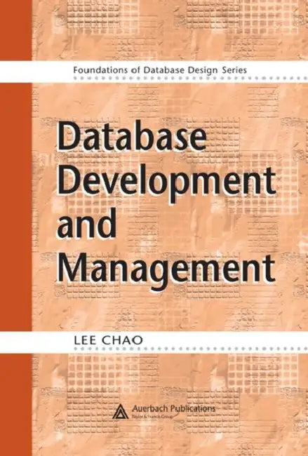Database Development and Management by Lee Chao