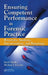 Ensuring Competent Performance in Forensic Practice: Recovery, Analysis, Interpretation, and Reporting by Keith Hadley