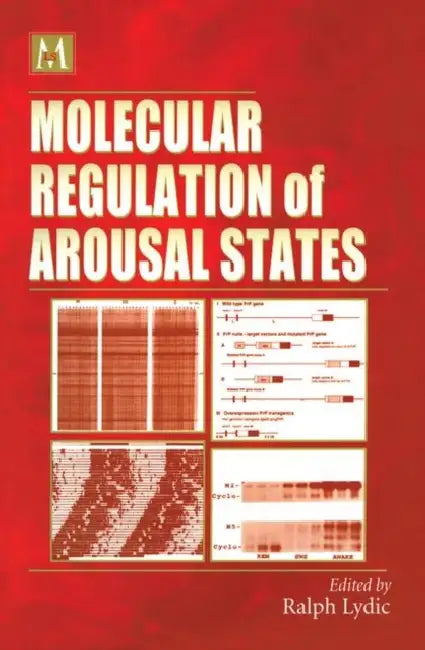 Molecular Regulation of Arousal States by Ralph Lydic