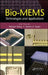 Bio-Mems: Technologies and Applications by Wanjun Wang, Steven A. Soper