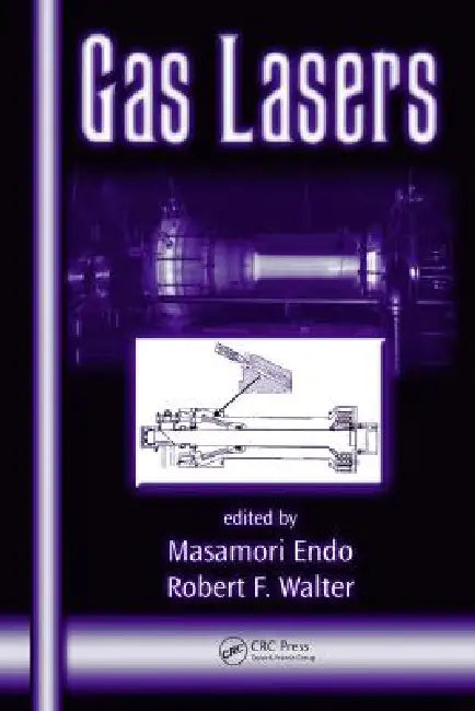 Gas Lasers by Masamori Endo