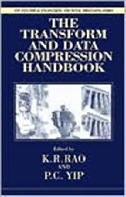 The Transform and Data Compression Handbook by Kamisetty Ramam Rao
