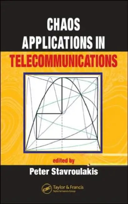 Chaos Applications in Telecommunications by Peter Stavroulakis