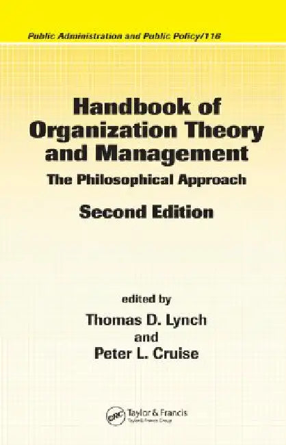 Handbook of Organization Theory and Management: The Philosophical Approach by Forrest Clark
