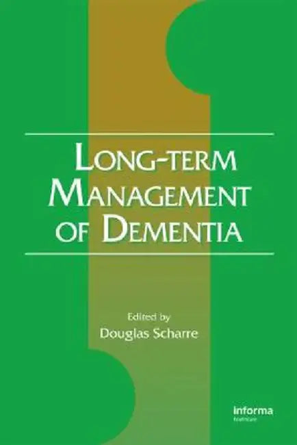 Long-Term Management of Dementia by Douglas Scharre
