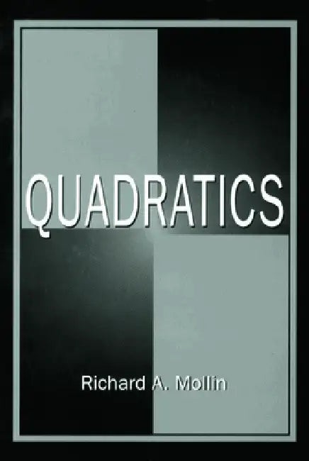 Quadratics by Richard A. Mollin