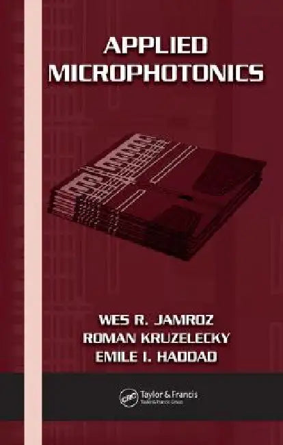 Applied Microphotonics by Wes R. Jamroz