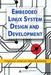 Embedded Linux System Design and Development by P. Raghavan, Amol Lad, Sriram Neelakandan