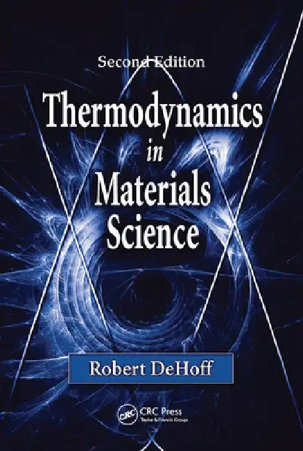 Thermodynamics in Materials Science by Robert Dehoff