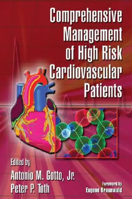 Comprehension Management Of High Risk Cardiovascular Disease by M. Gotto Jr. Antonio, Peter P. Toth