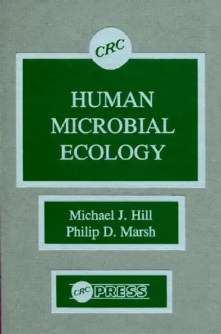Human Microbial Ecology by Michael J. Hill