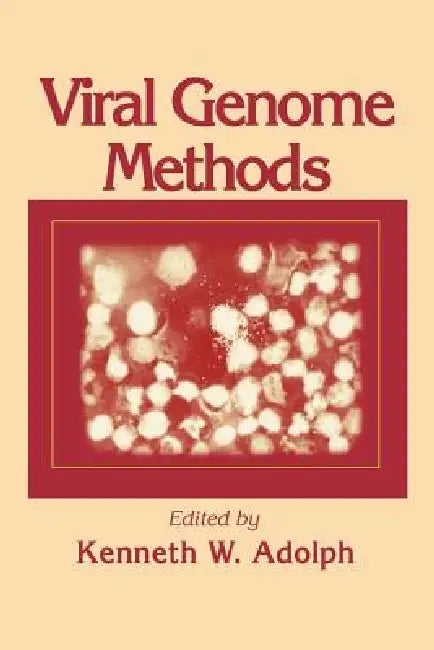 Viral Genome Methods by Kenneth W. Adolph