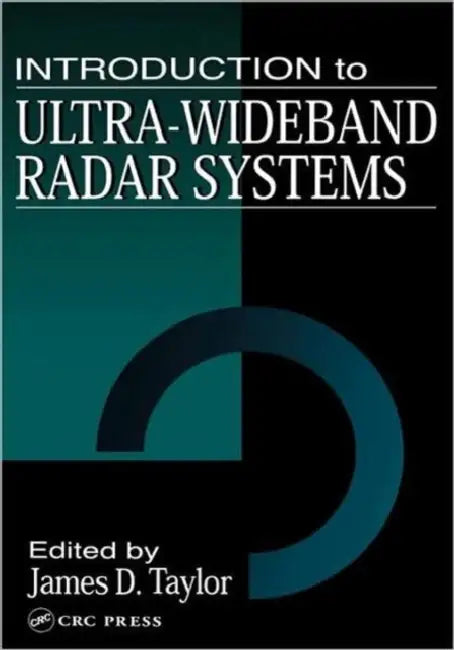 Introduction to Ultra-Wideband Radar Systems by James D. Taylor